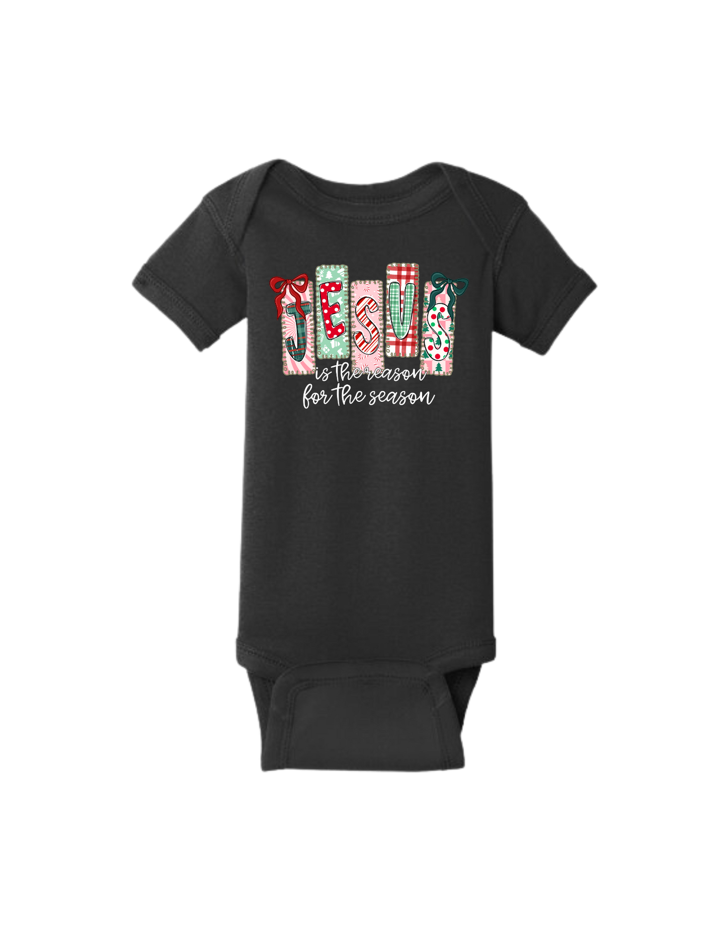 Jesus is the reason for the season - Infant
