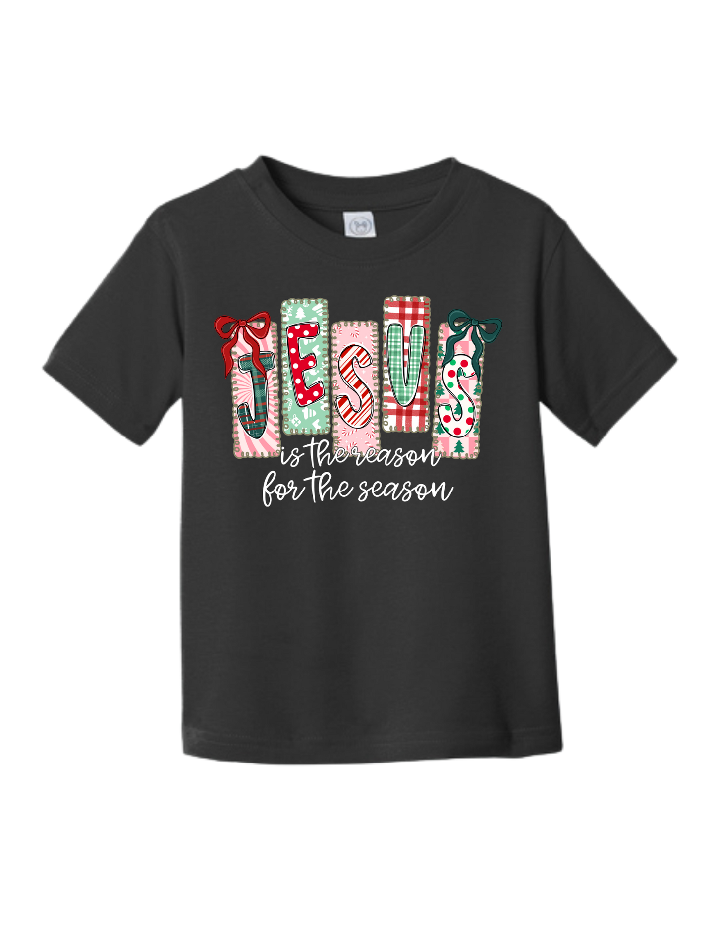 Jesus is the reason for the season - Toddler