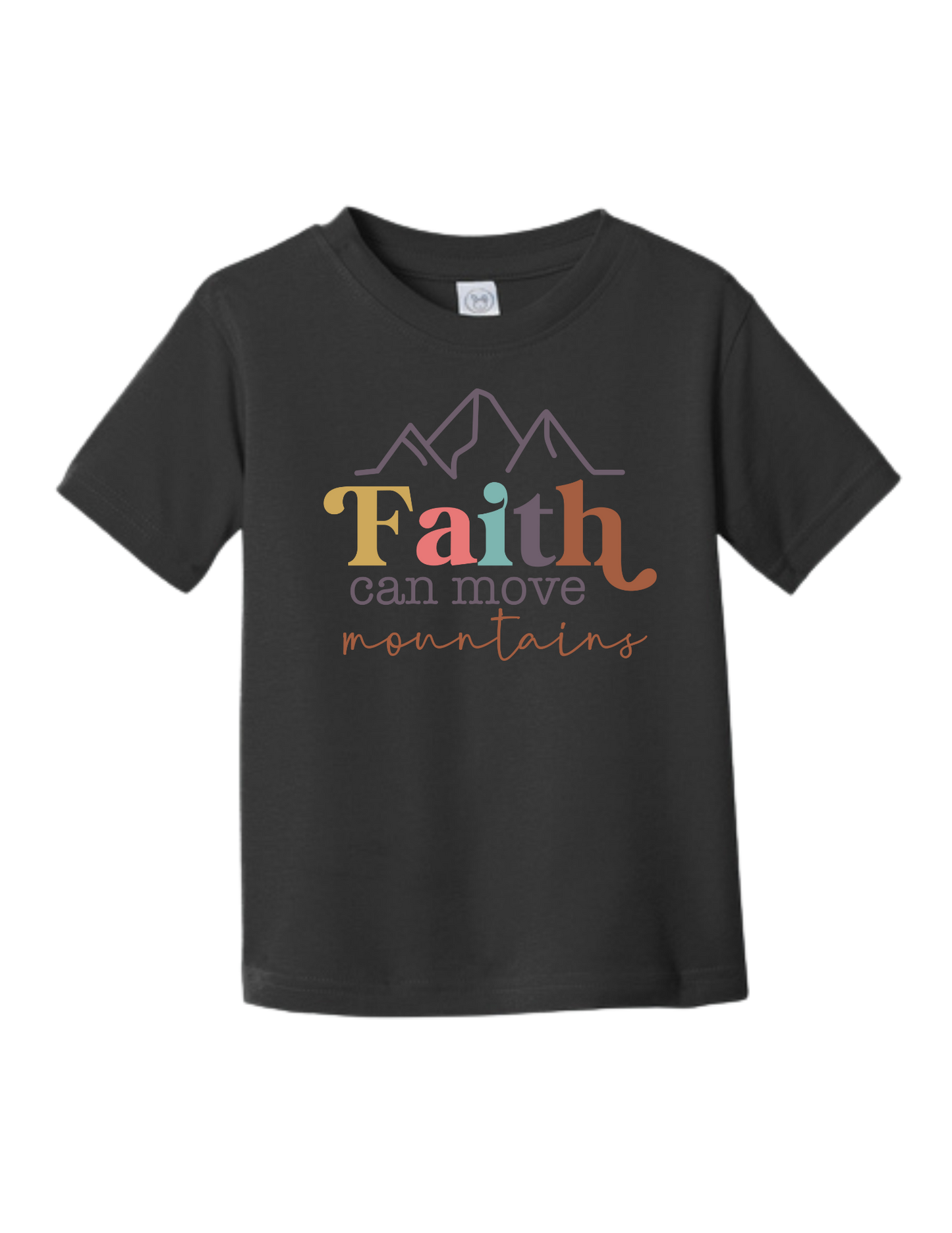 Faith can move mountains - Toddler