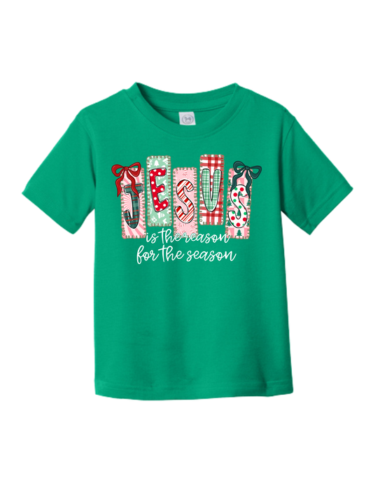 Jesus is the reason for the season - Toddler